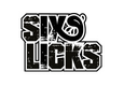 Six Licks